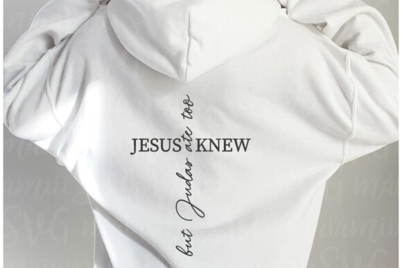 Jesus Knew but Judas Ate Too SVG Graphics & T-Shirt Designs