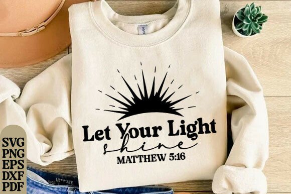 Let Your Light Shine Graphics & T-Shirt Designs